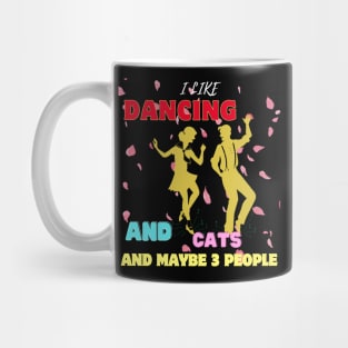I LIKE DANCING Mug